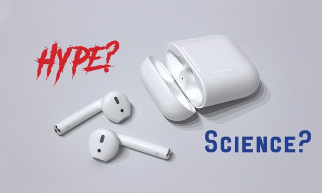 AirPods by Apple – Hype, or Science?